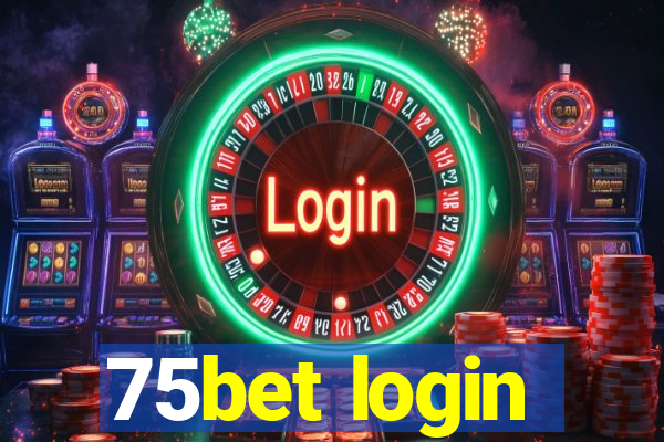 75bet login